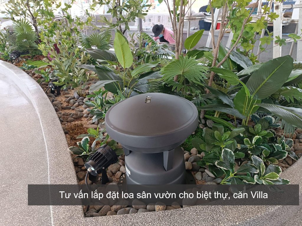 Tư vấn lắp đặt loa sân vườn cho biệt thự, căn Villa