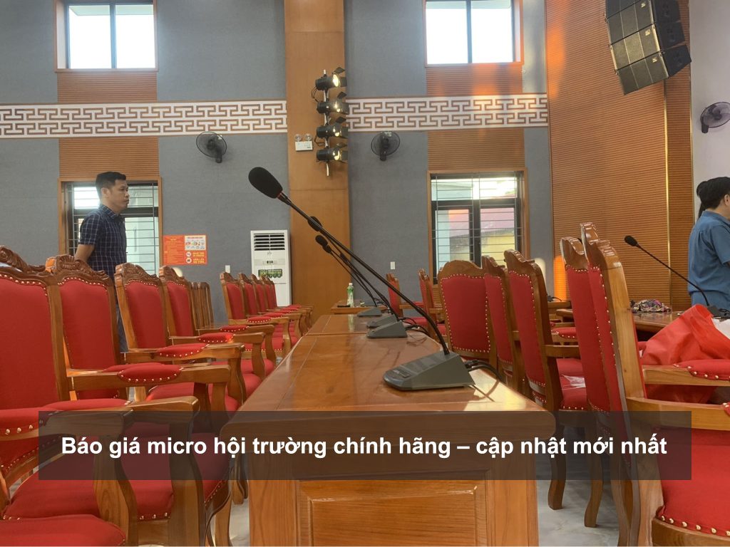 Báo giá micro hội trường chính hãng – cập nhật mới nhất