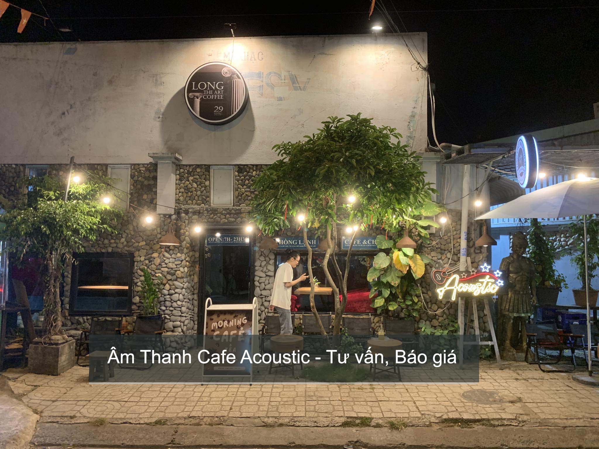 Âm Thanh Cafe Acoustic - Tư vấn, Báo giá