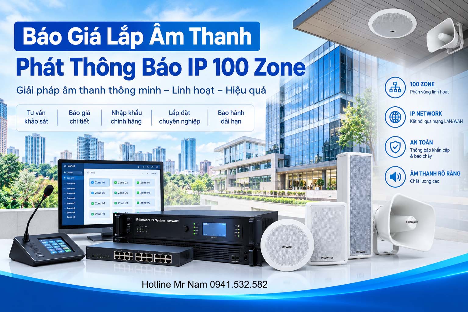 Báo Giá Lắp Âm Thanh Phát Thông Báo IP 100 Zone